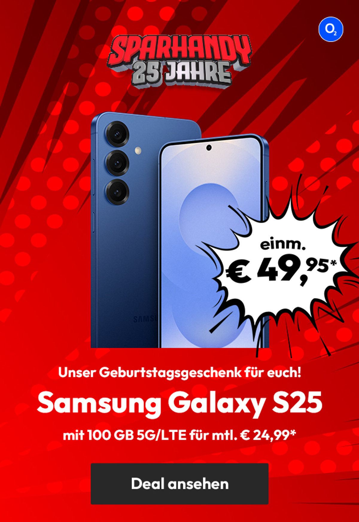 Bday S25 Knaller-Deal o2