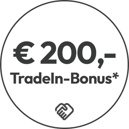 Launch-Aktion: € 200,- TradeIn-Bonus