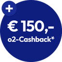 o2-Cashback: € 150,- 