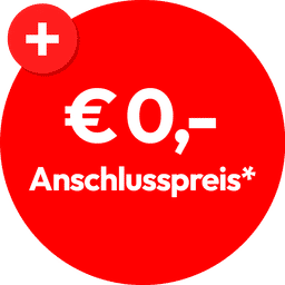 € 0,- Anschlusspreis