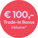 € 100,- Trade-In Sofortbonus
