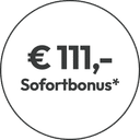 Launch-Aktion: € 111,- Sofortbonus