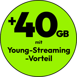 + 40 GB mit Young-Streaming-Vorteil