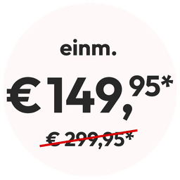 Preisstörer einm. € 149,95* anstatt € 299,95*