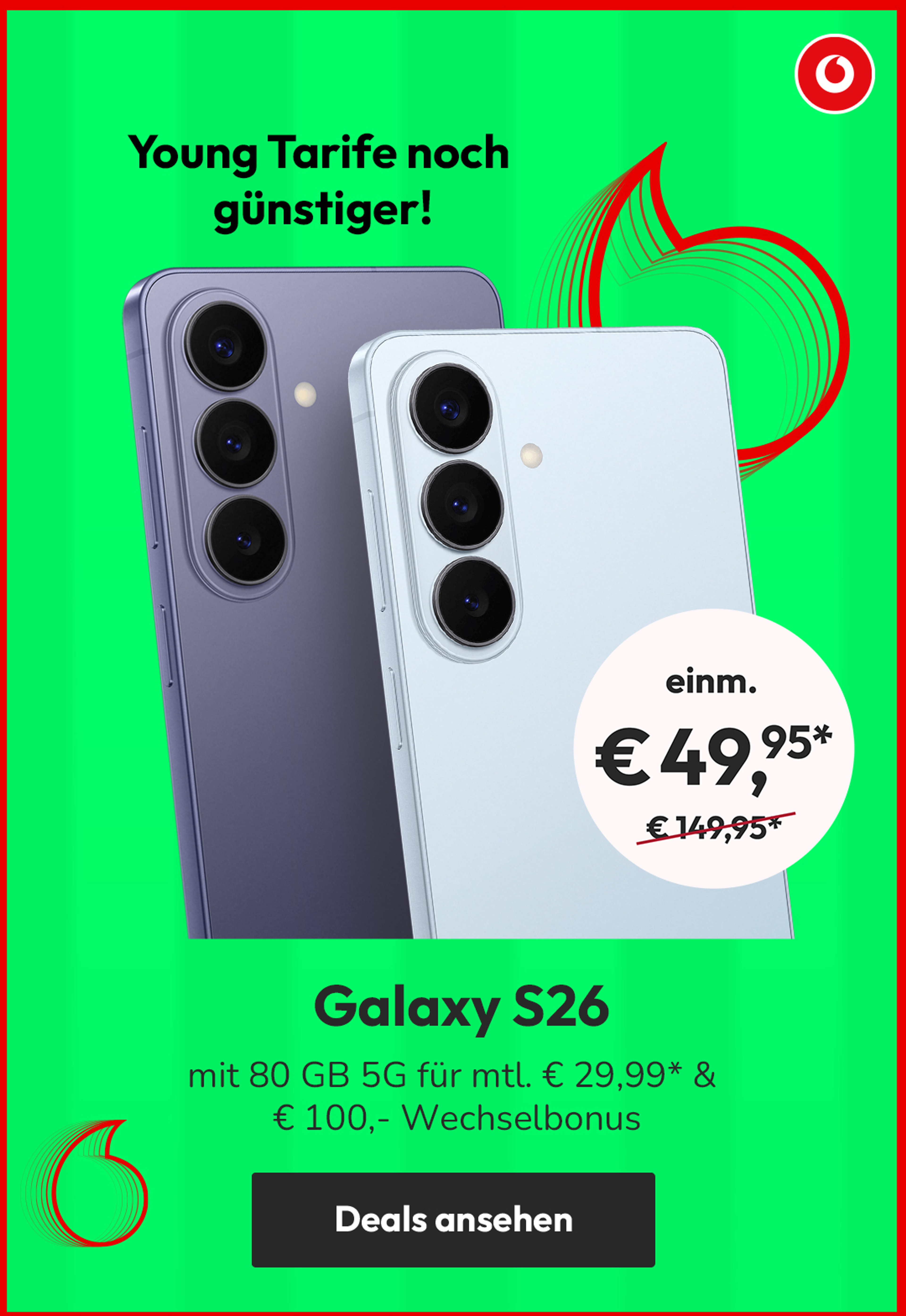 Angebote Vodafone Young Fokus S26 - mit 80 GB 5G für mtl. € 29,99* & € 100,- Wechselbonus