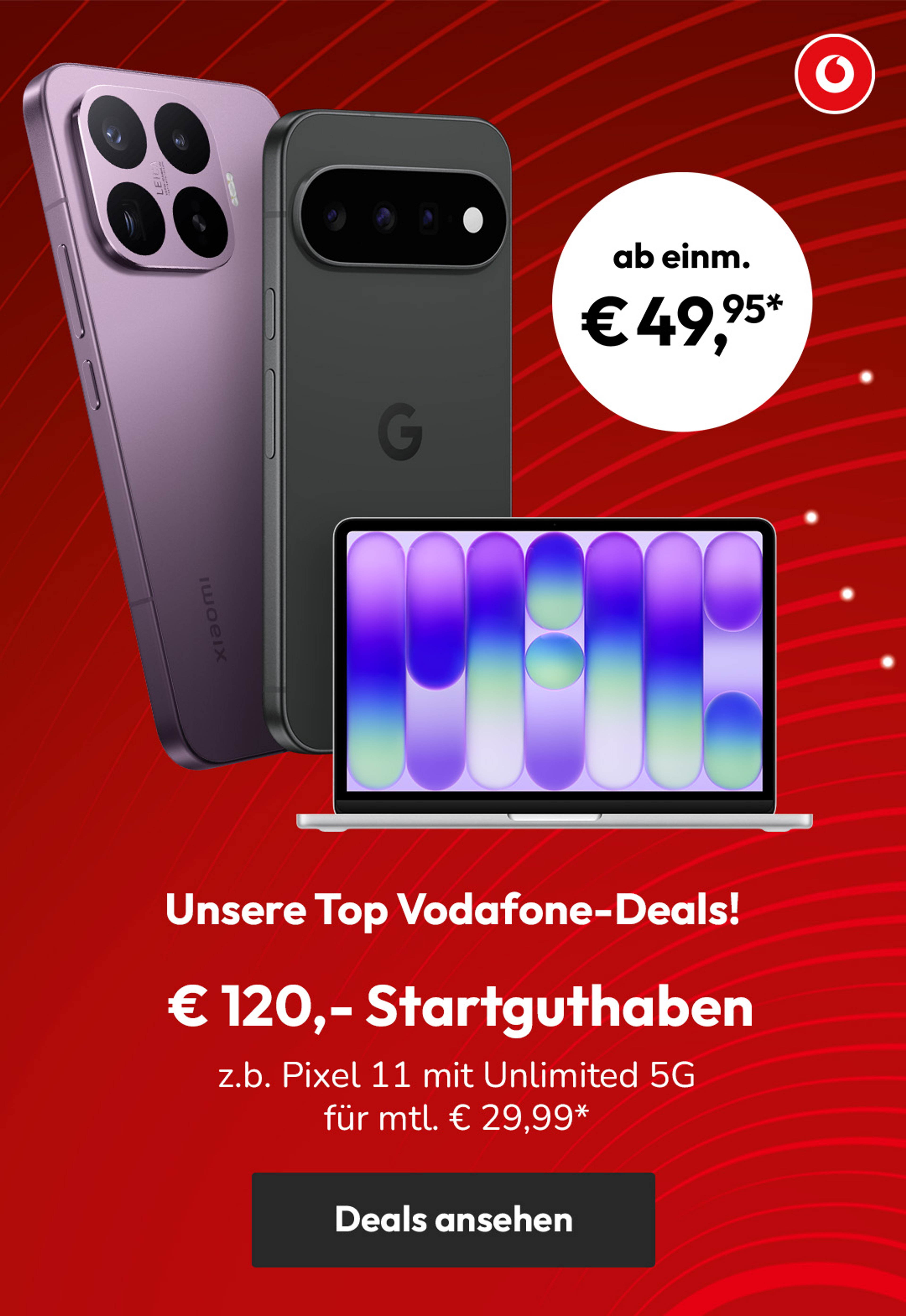 € 120,- Startguthaben mit z.b. Pixel 11 mit Unlimited on Demand für mtl. € 29,99* | einm. € 49,95*