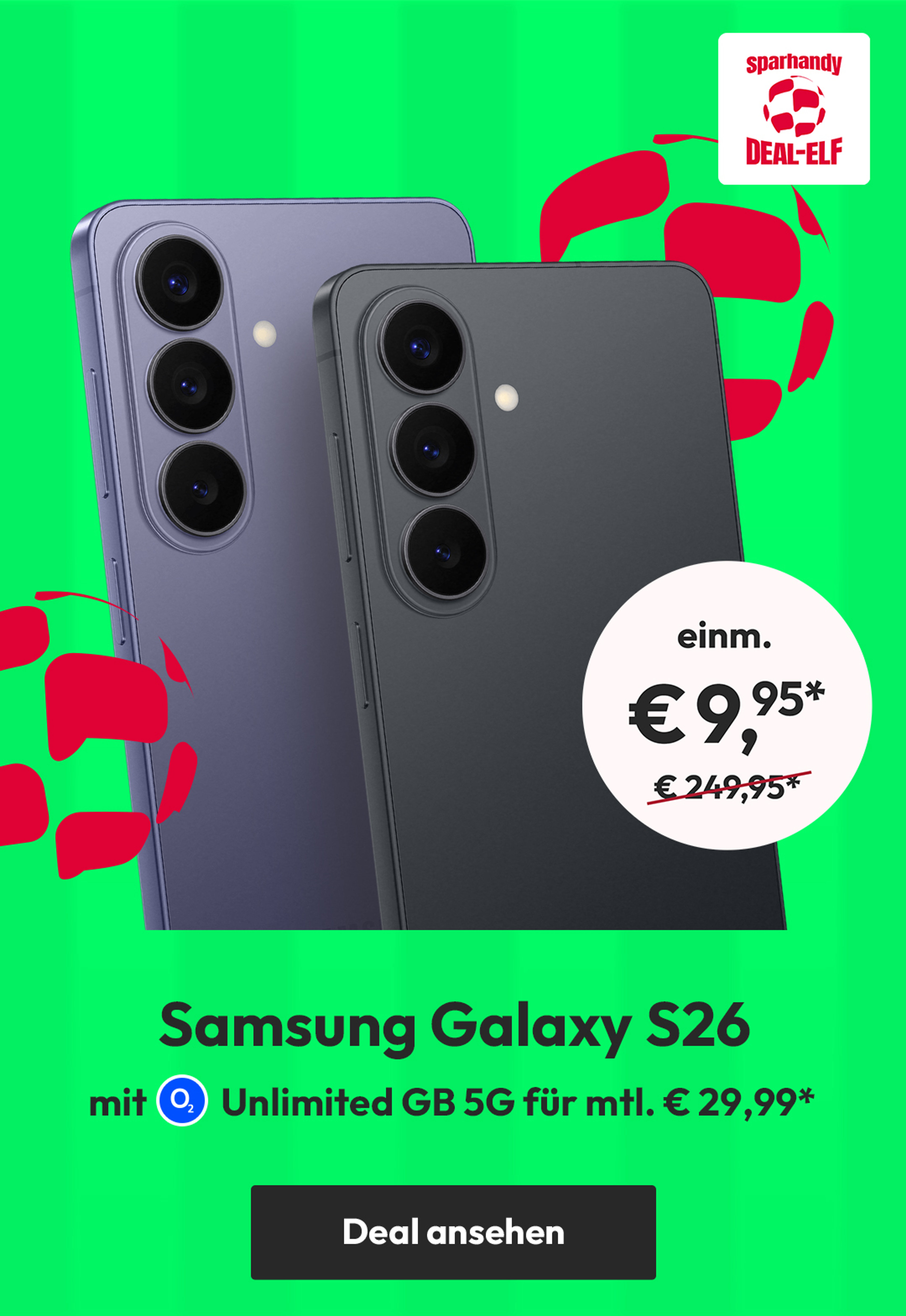 Sparhandy WM- Fokus Angebote WM - Samsung GalaxyS26 Mobile Unlimited M für mtl. € 29,99* | einm. € 9,95*