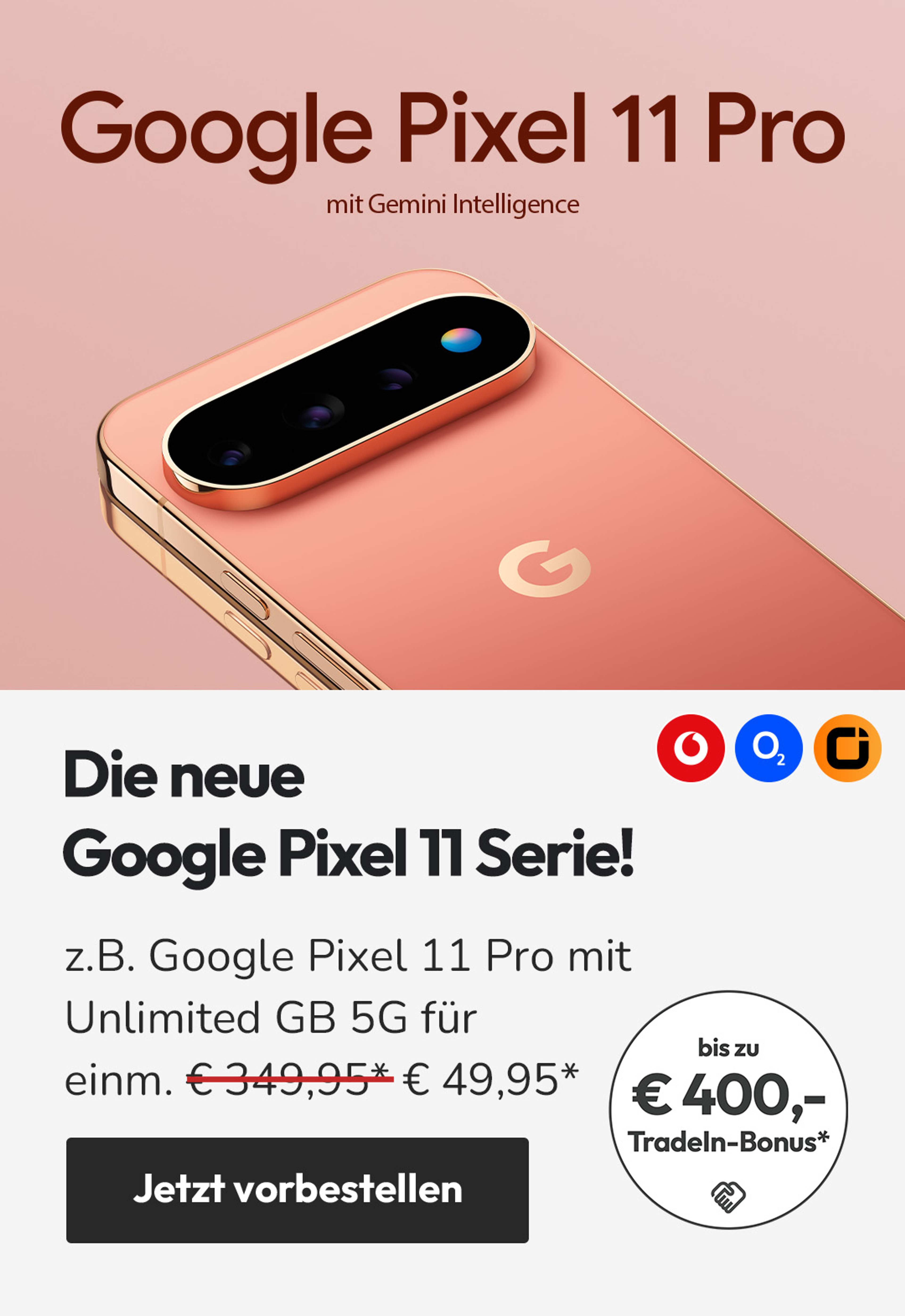 Die neue Google Pixel 11 Serie! z.B. Google Pixel 11 Pro mit Unlimited GB 5G für € 49,95*