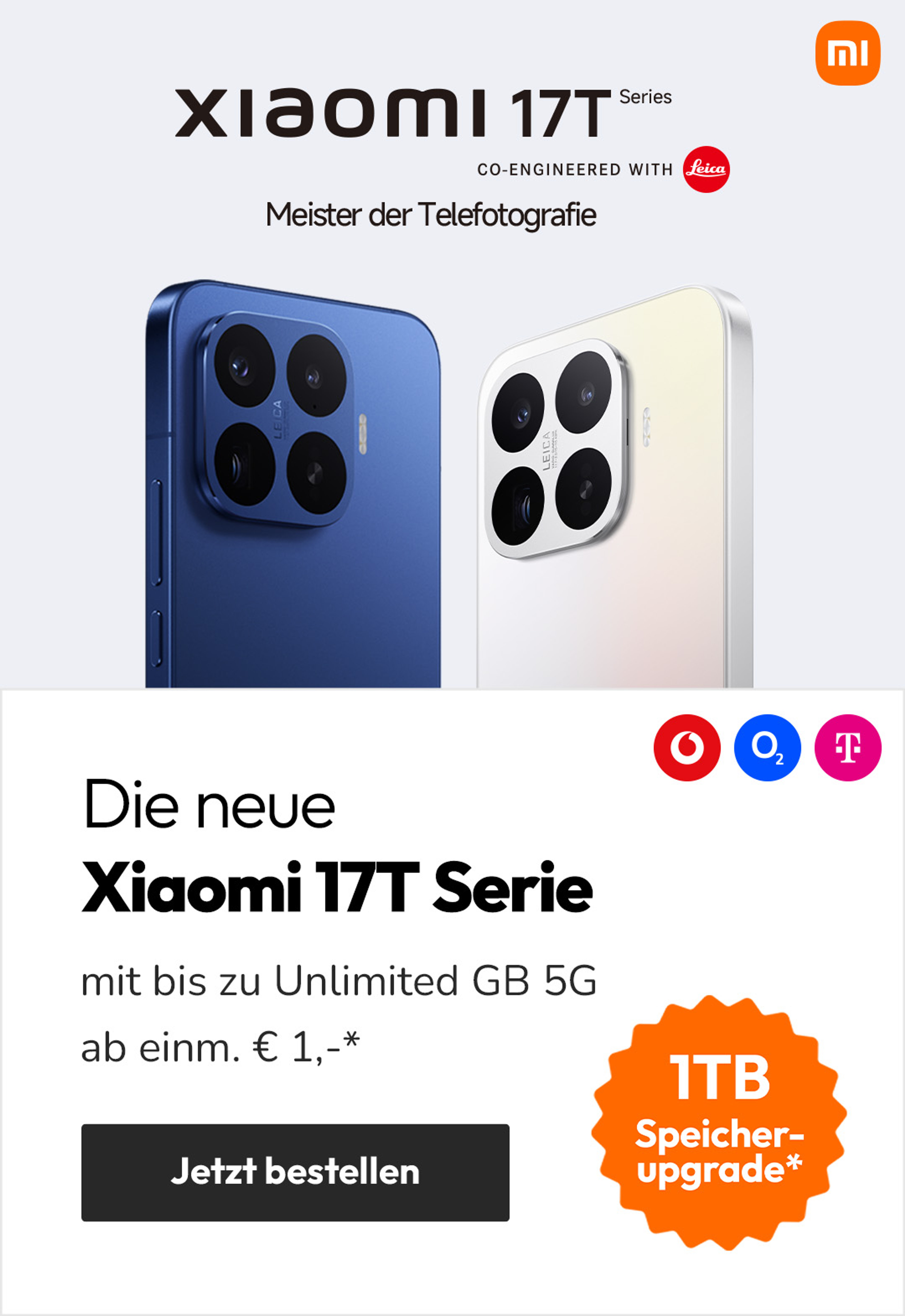 Die neue Xiaomi 17T-Serie mit bis zu Unlimited GB 5G ab einm. € 1,-*