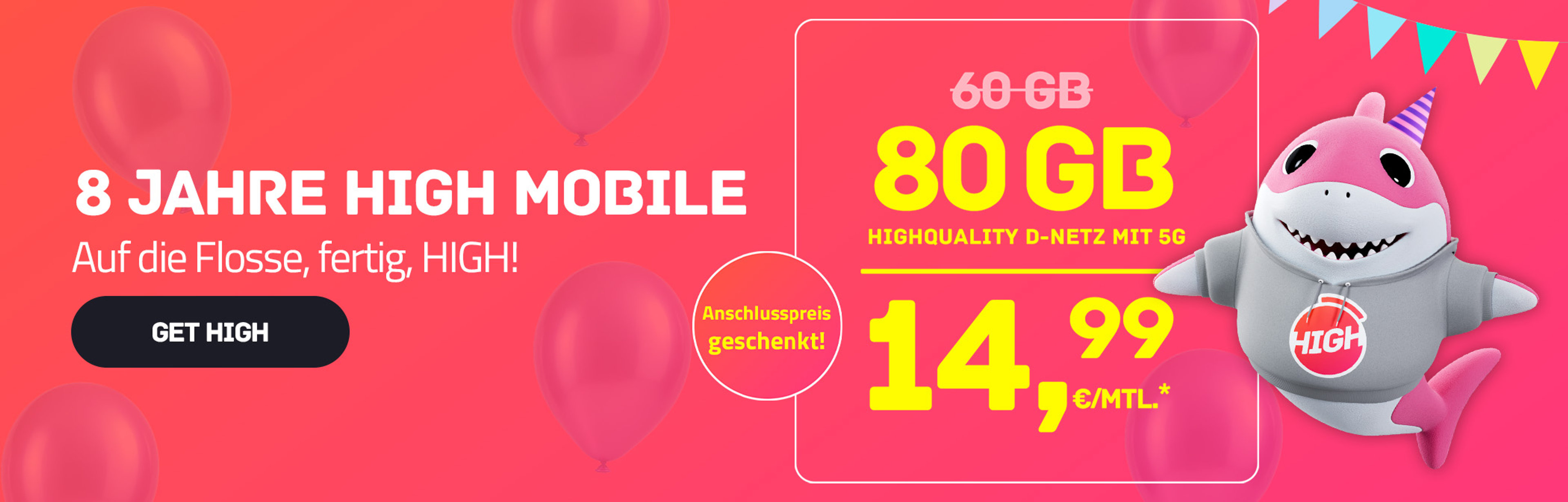 Laufzeit-Tarif High M mit 80 GB 5G für mtl. €14,99* | nur € 0,- Anschlussgebühr