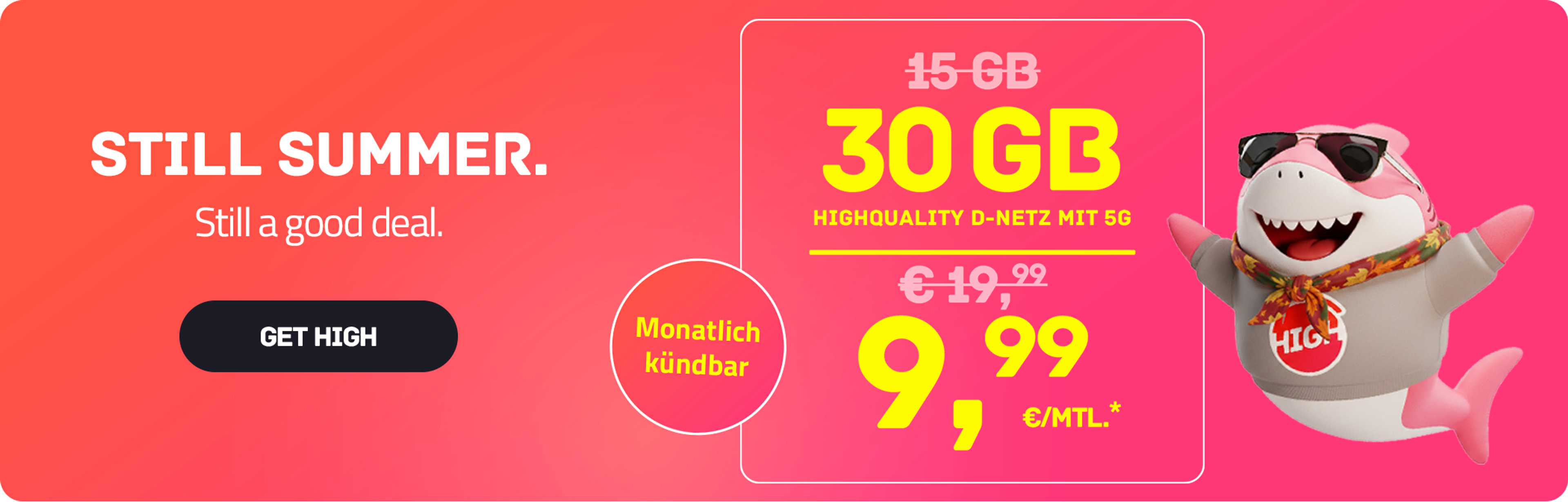Flex-Tarif High S mit 30 GB 5G für mtl. €9,99* | Monatlich kündbar