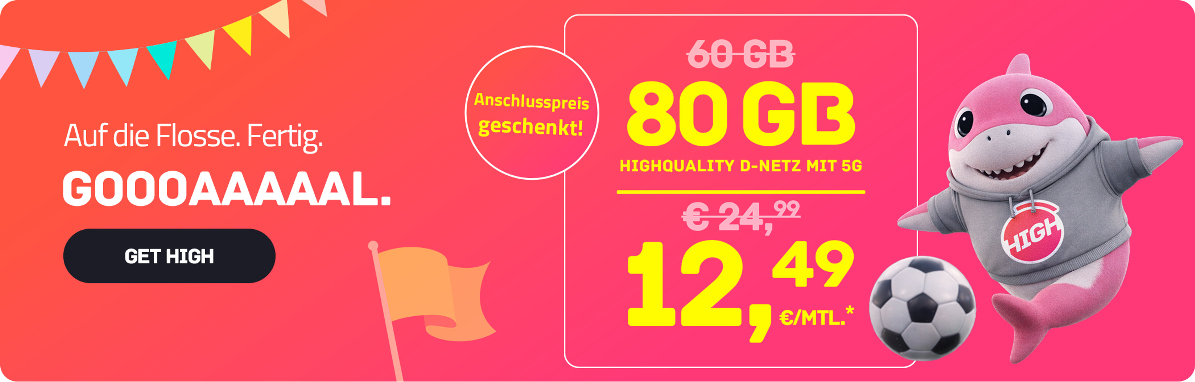 Laufzeit-Tarif High M mit 80 GB 5G für mtl. €12,49* | nur € 0,- Anschlussgebühr