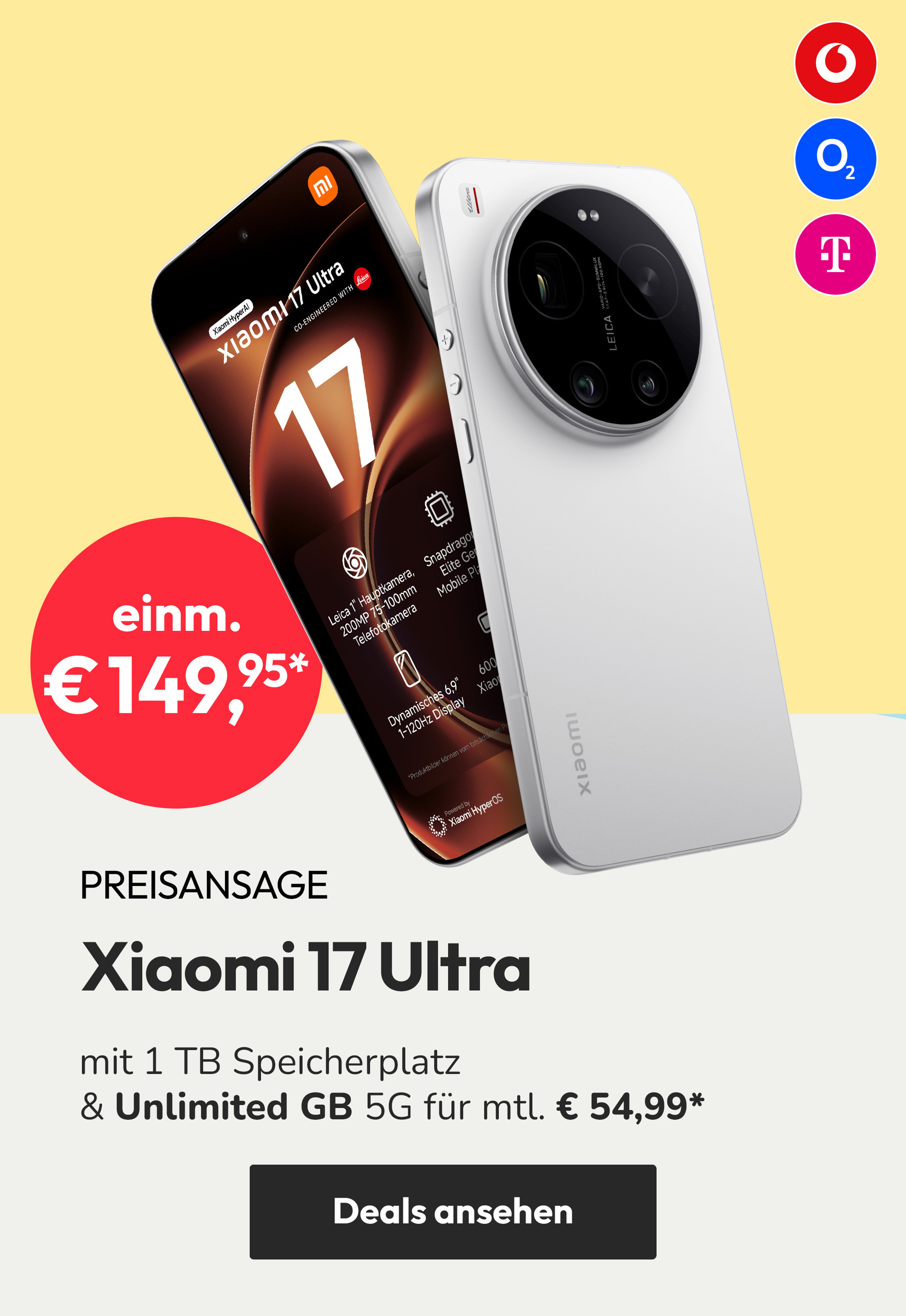 Xiaomi 17 Ultra - Preisansage: mit 1 TB Speicherplatz und Unlimited GB 5G für mtl. € 54,99*