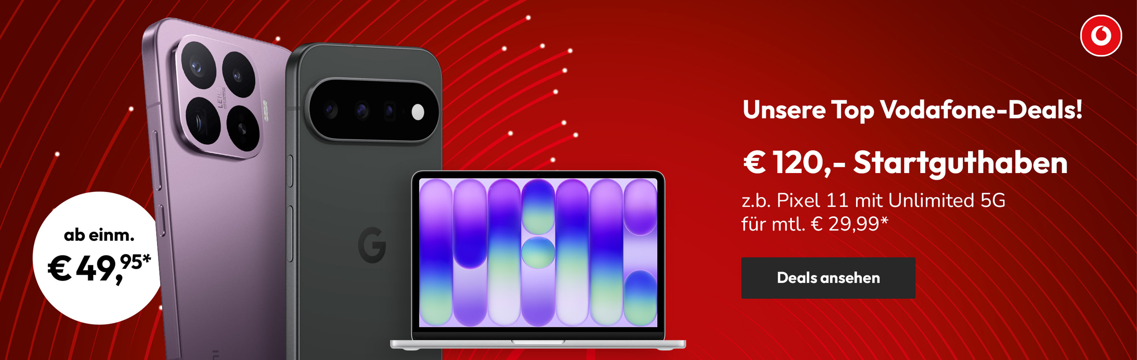 € 120,- Startguthaben mit z.b. Pixel 11 mit Unlimited on Demand für mtl. € 29,99* | einm. € 49,95*