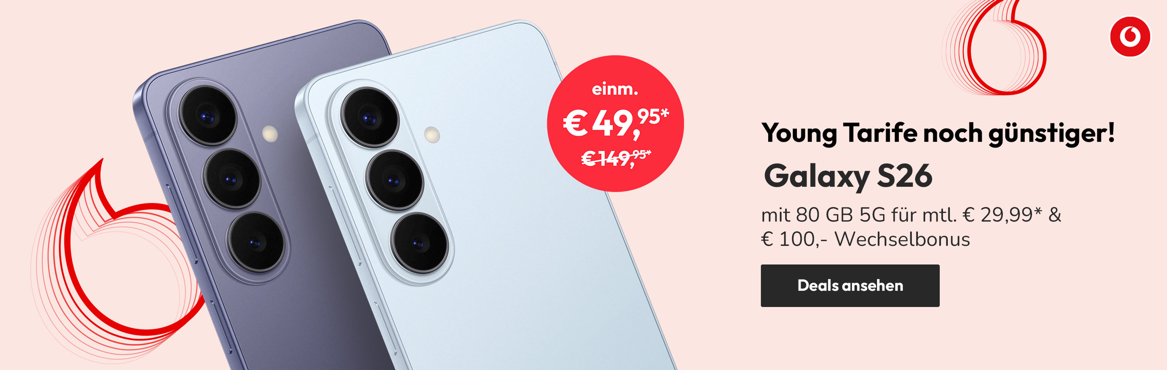 Angebote Vodafone Young Fokus S26 - mit 80 GB 5G für mtl. € 29,99* & € 100,- Wechselbonus