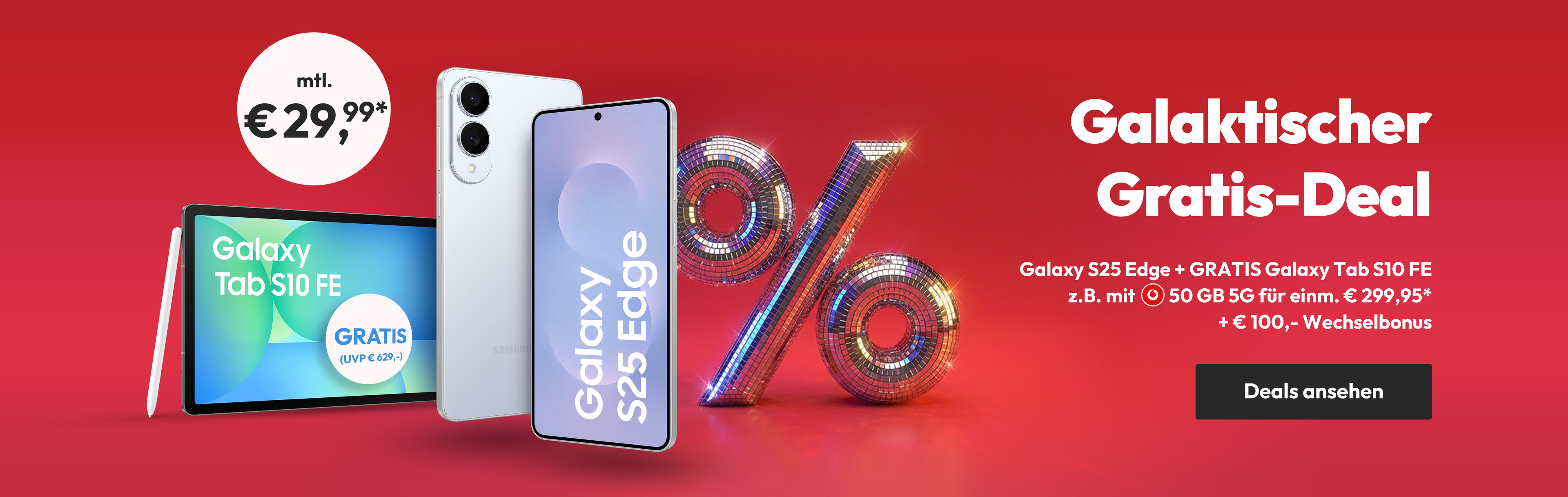 S25 Edge + Galaxy Tab S10 FE Deal z.B. mit 50 GB 5G für einm. € 299,95* + € 100,- Wechselbonus