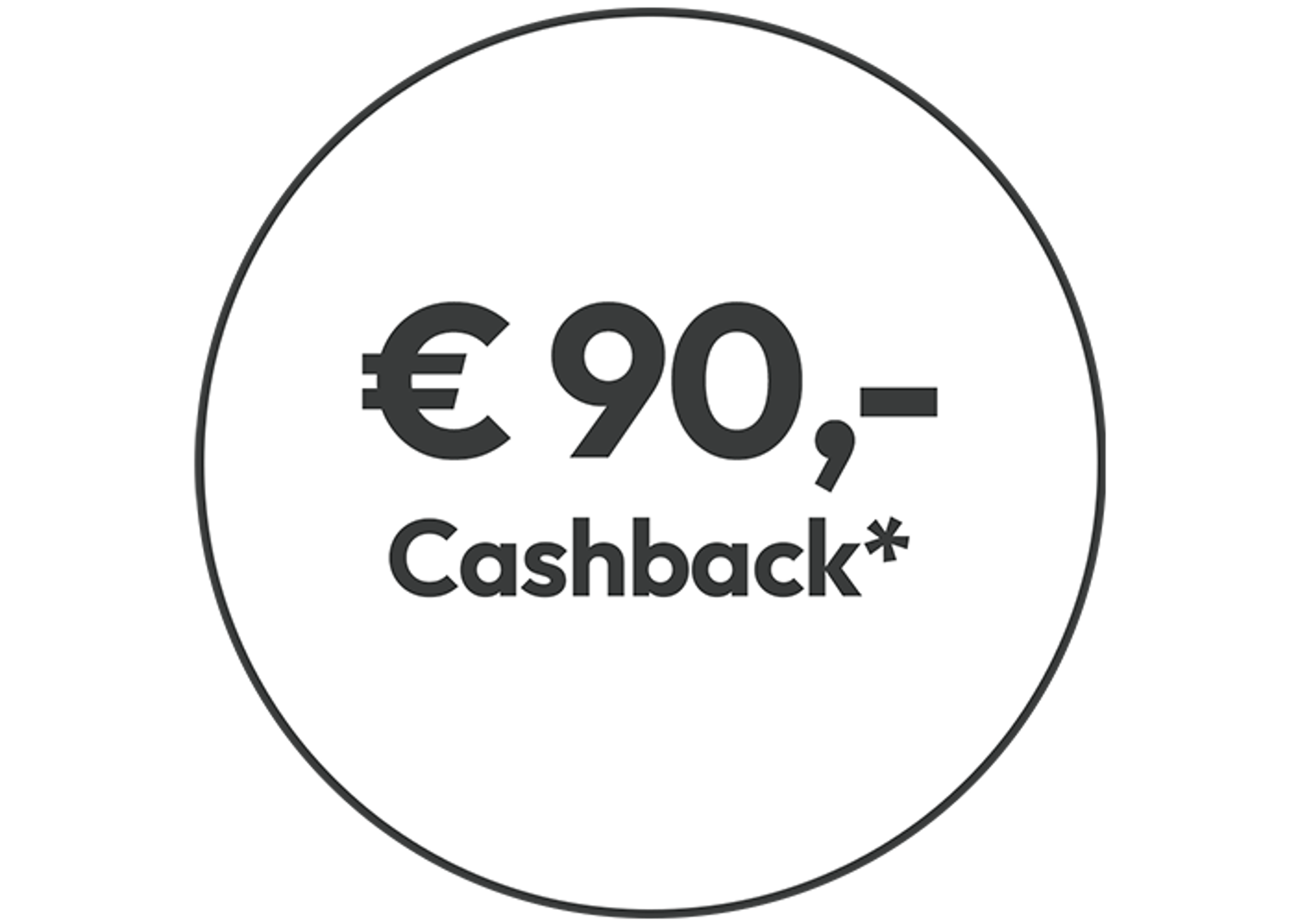 € 90,-Cashback