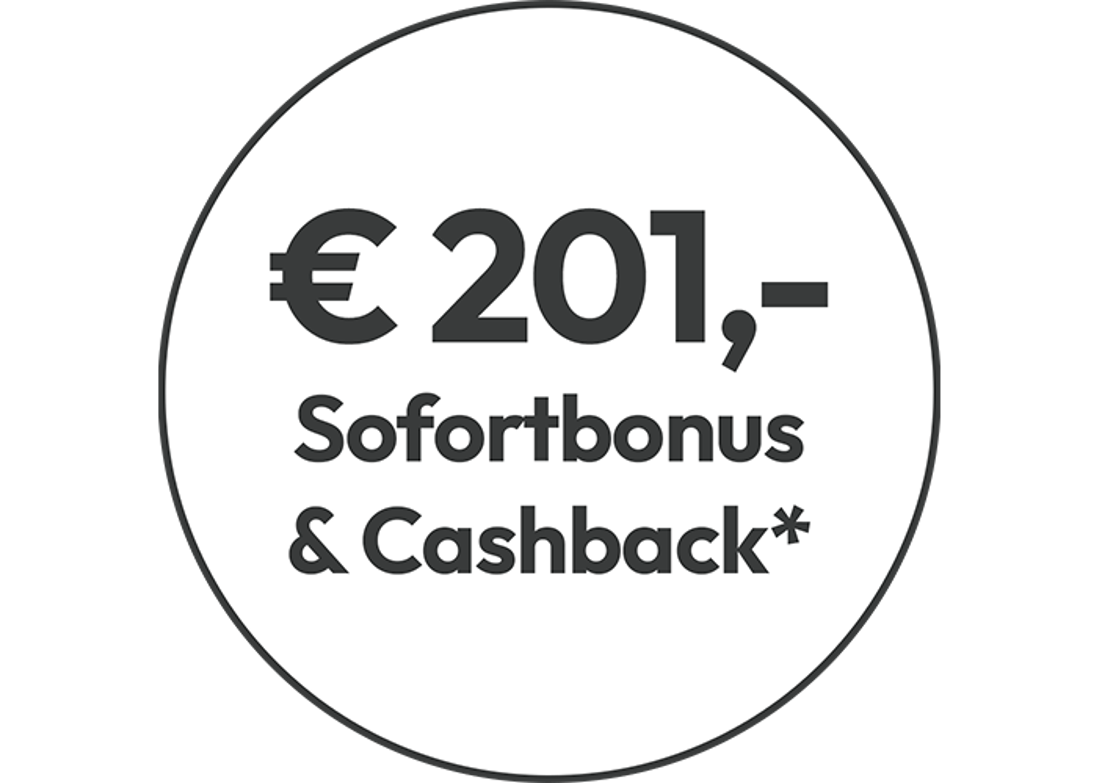 € 111,- Sofortbonus & € 90,- Cashback